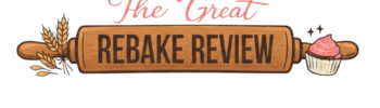 Rebaking and Reviewing